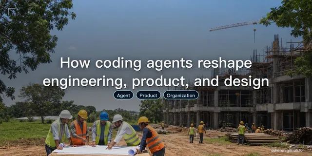 How coding agents reshape engineering, product, and design