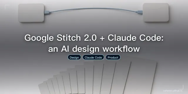 Google Stitch 2.0 + Claude Code: an AI design workflow